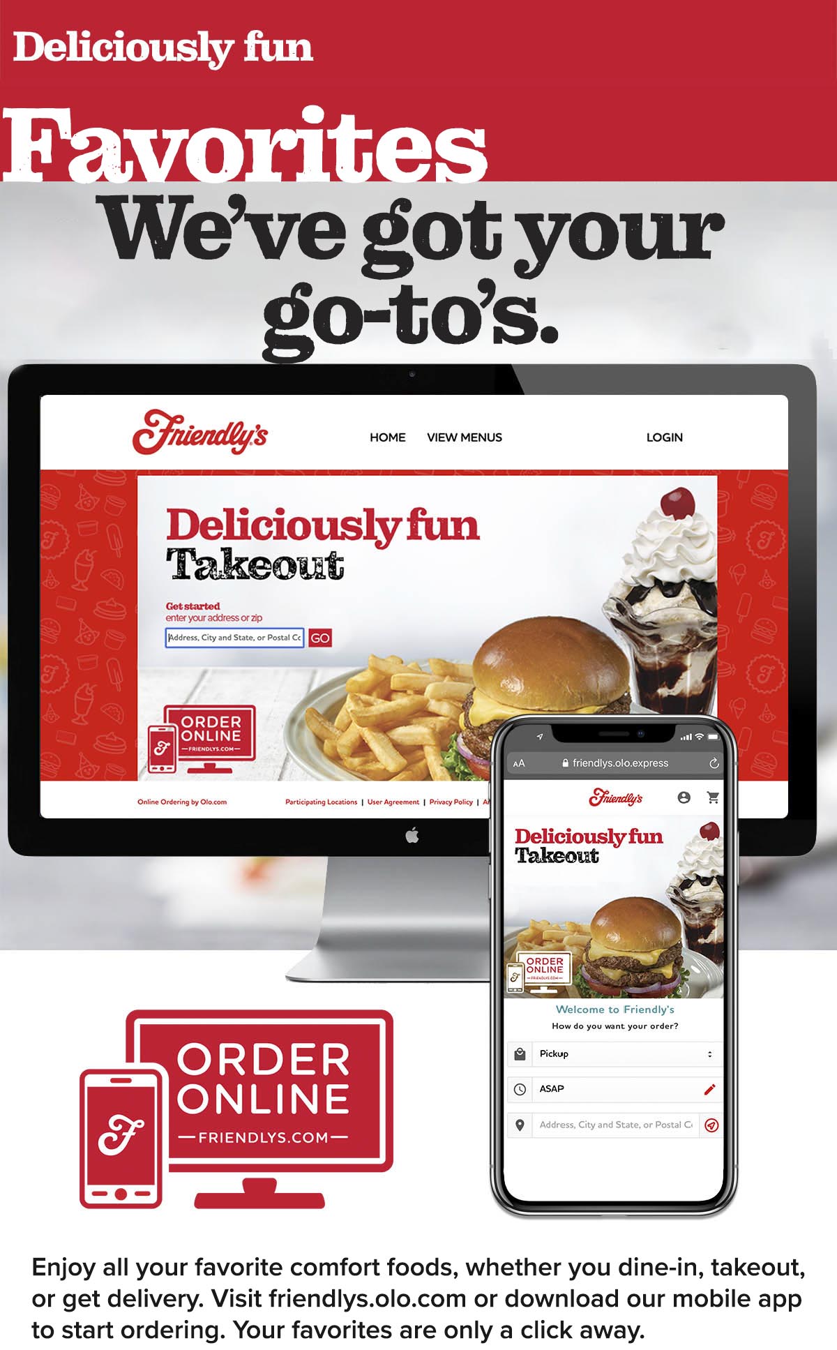 Friendly's delivered to your door. Order online today.