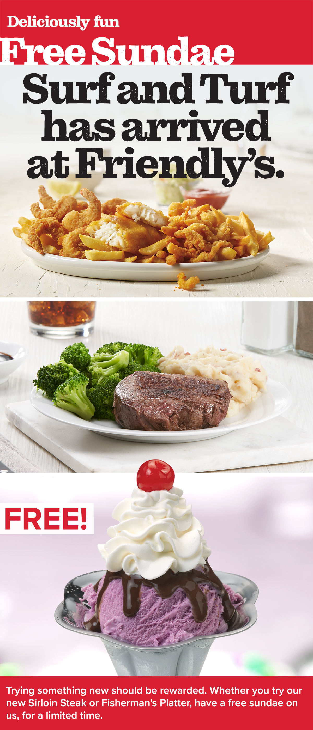 Surf or Turf, have a free sundae on us.