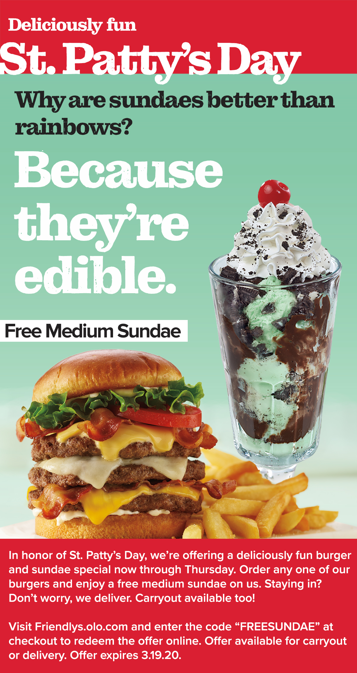 St. Patrick's Day - Free Medium Sundae with Any Burger