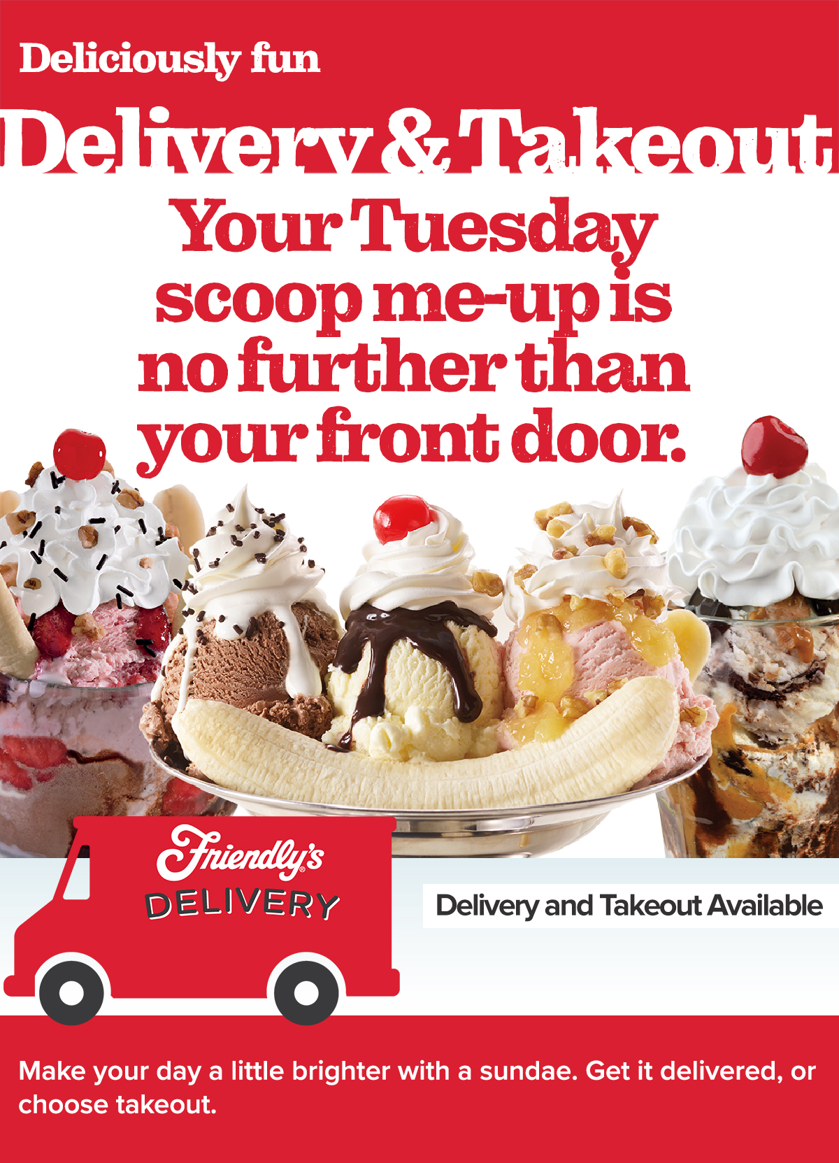 Ice cream, delivery or takeout from Friendly's.