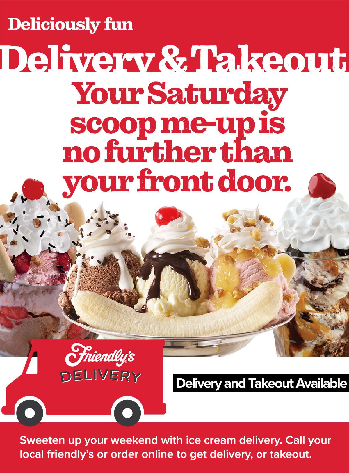 Friendly's ice cream, delivered.