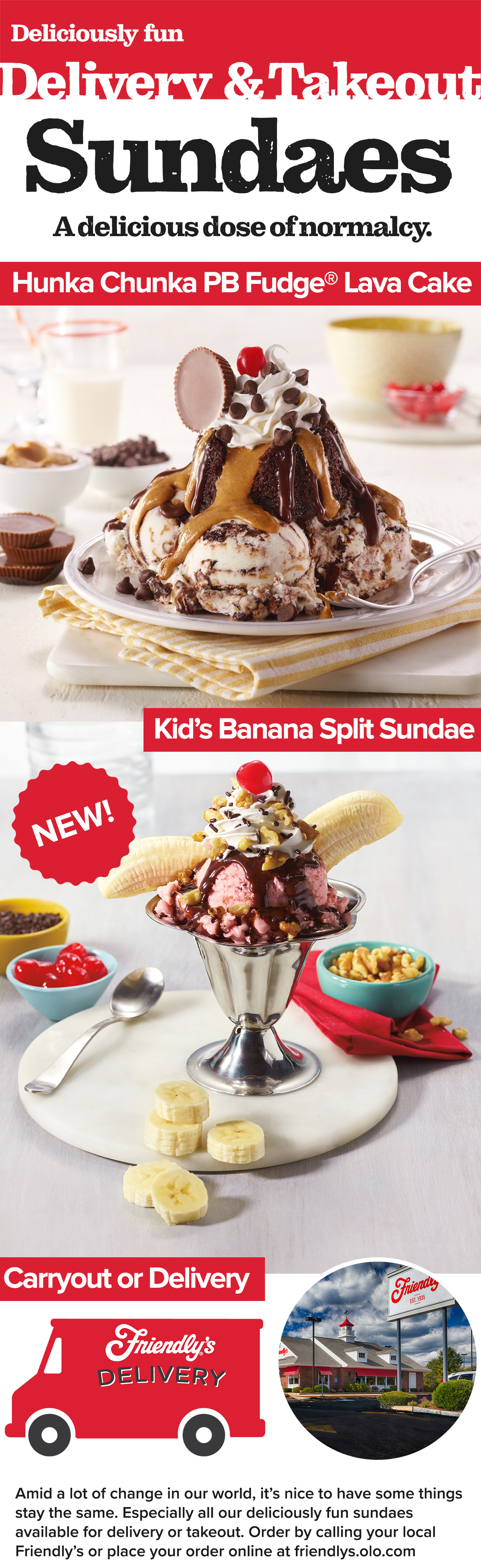 You deserve this. Ice cream sundaes available for carryout or delivery.