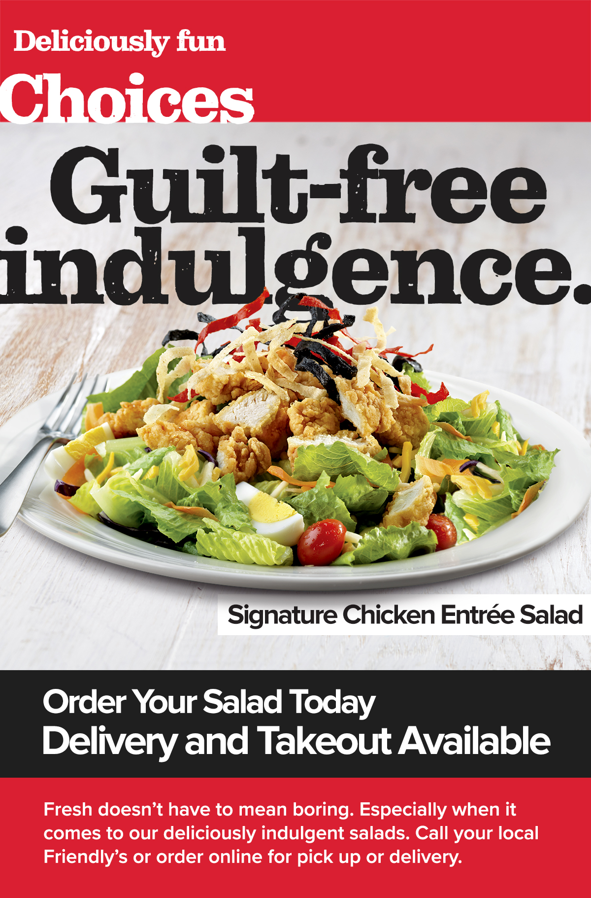 Featuring our Signature Chicken Entree Salad.