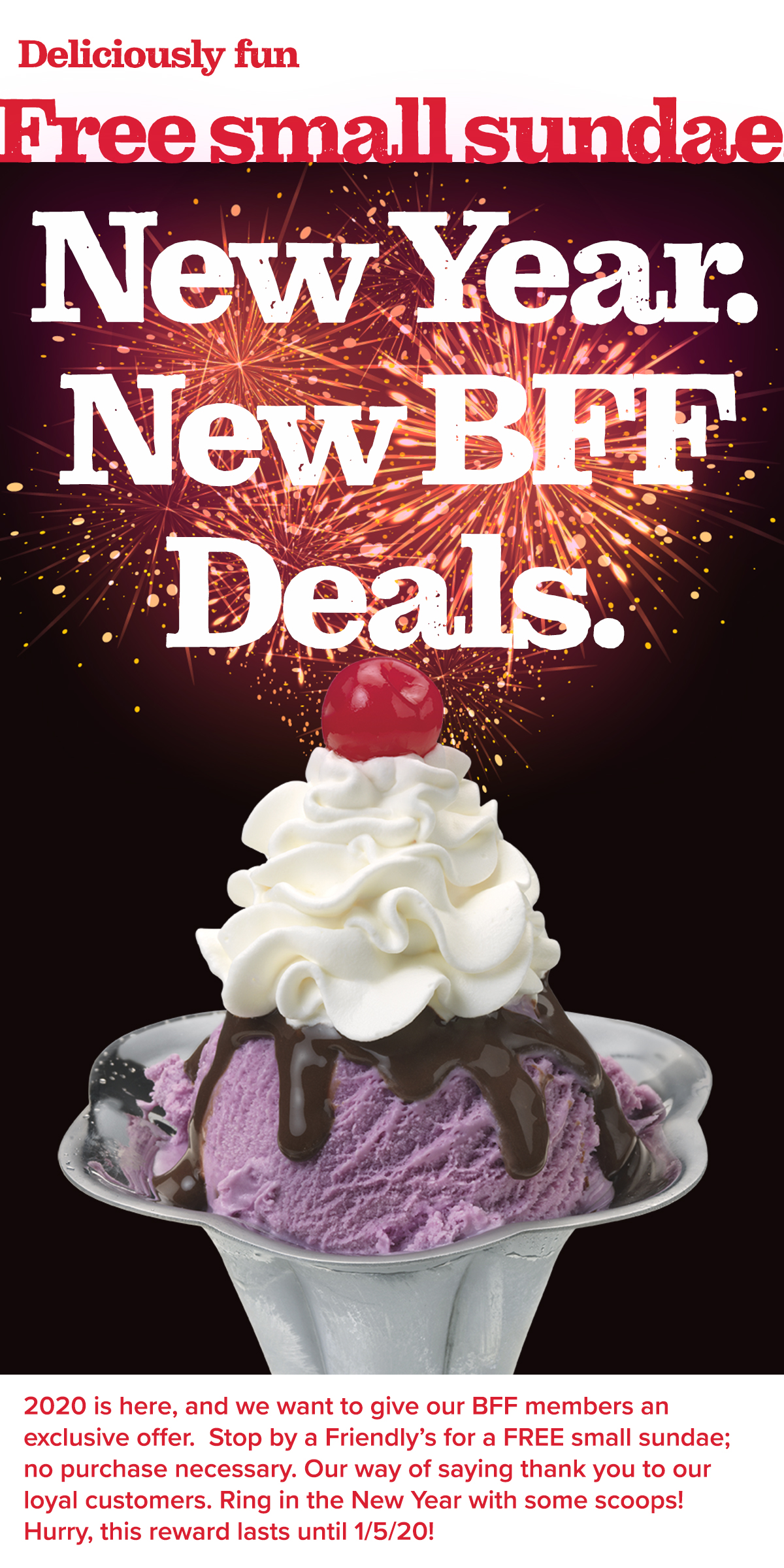 New Year. New great deals from Friendly's.